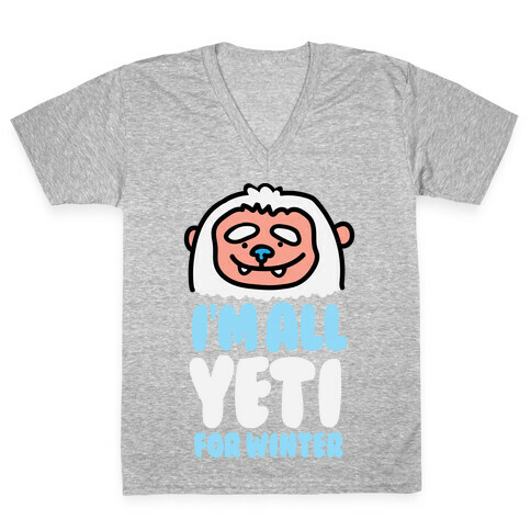 I'm All Yeti For Winter V-Neck Tee Shirt