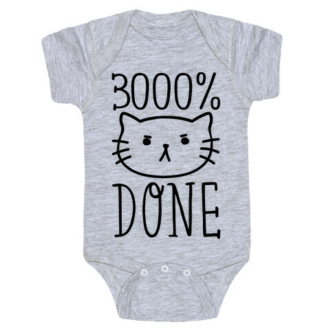 3000% Done Baby One-Piece