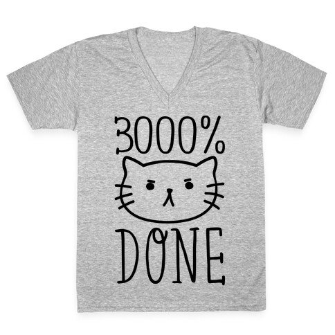 3000% Done V-Neck Tee Shirt