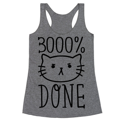 3000% Done Racerback Tank Top