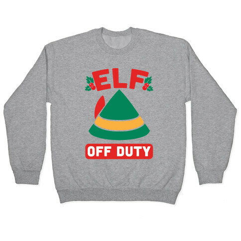 Elf Off Duty Pullover
