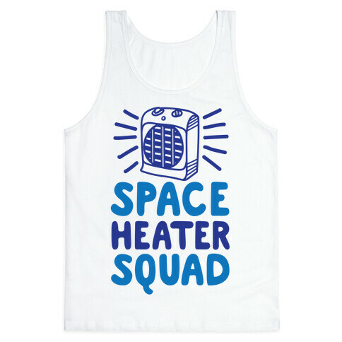 Space Heater Squad Tank Top