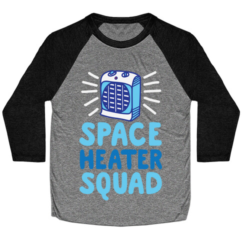 Space Heater Squad Baseball Tee