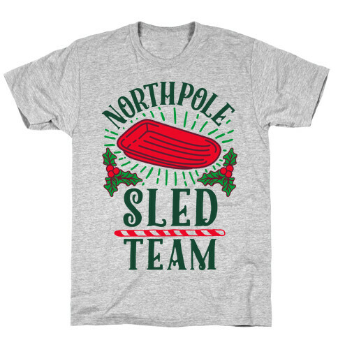 North Pole Sled Team  T-Shirt