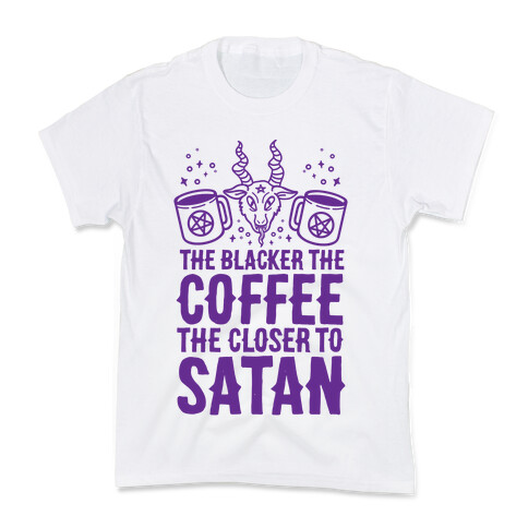 The Blacker The Coffee, The Closer To Satan Kids T-Shirt