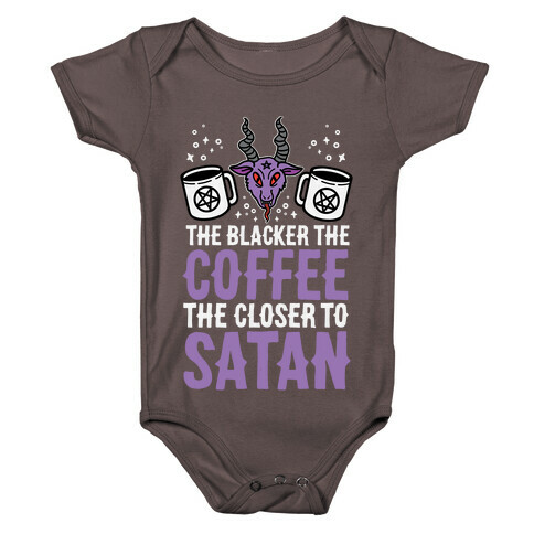 The Blacker The Coffee, The Closer To Satan Baby One-Piece