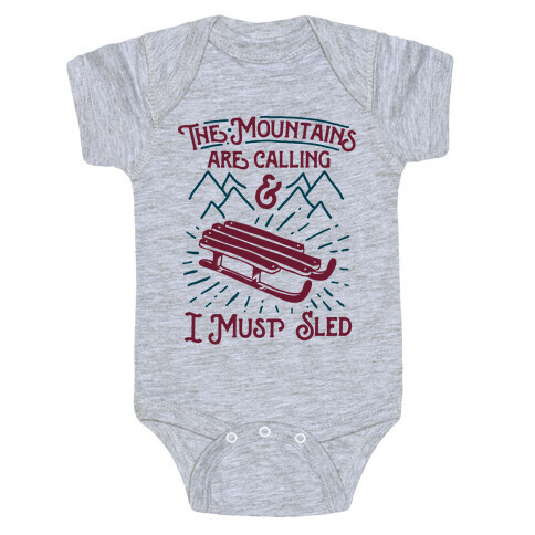 The Mountains are Calling and I Must Sled Baby One-Piece
