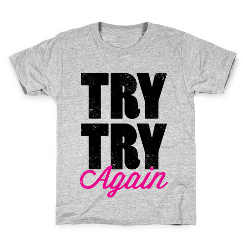Try Try Again (Tank) Kids T-Shirt