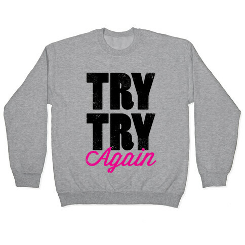 Try Try Again (Tank) Pullover