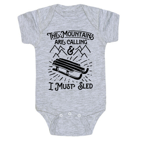 The Mountains are Calling and I Must Sled Baby One-Piece
