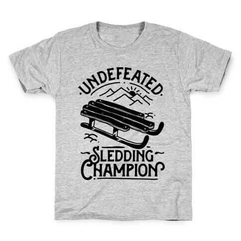 Undefeated Sledding Champion  Kids T-Shirt