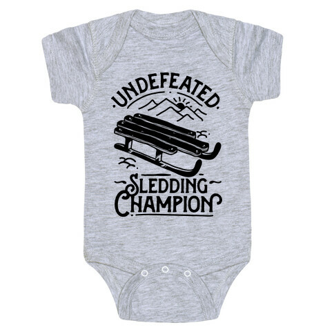 Undefeated Sledding Champion  Baby One-Piece