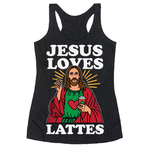 Jesus Loves Lattes Racerback Tank Top