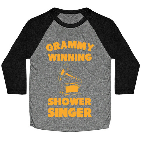 Grammy Winning Shower Singer Baseball Tee