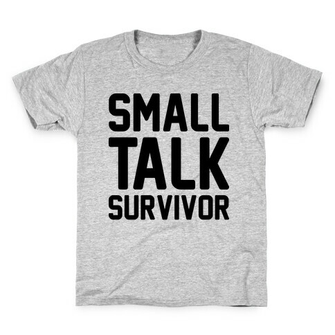 Small Talk Survivor Kids T-Shirt