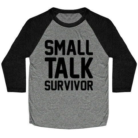 Small Talk Survivor Baseball Tee