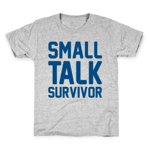 Small Talk Survivor Kids T-Shirt