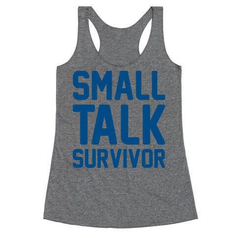 Small Talk Survivor Racerback Tank Top