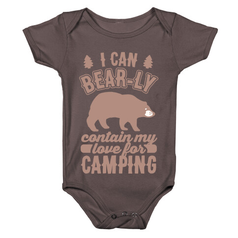 I Can Bear-ly Contain My Love For Camping Baby One-Piece