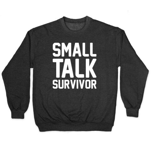 Small Talk Survivor Pullover