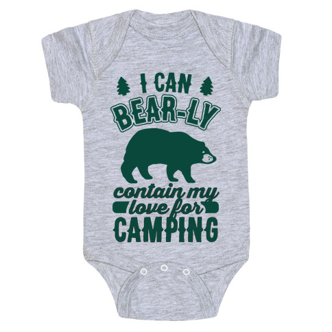 I Can Bear-ly Contain My Love For Camping Baby One-Piece
