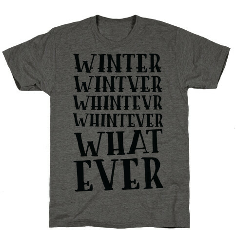 Whatever Winter T-Shirt