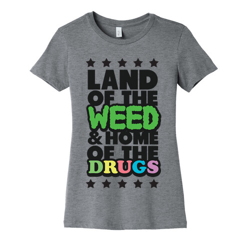 Land of the Weed Womens T-Shirt