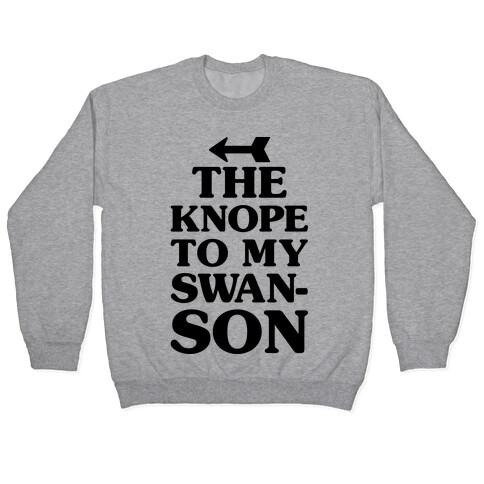 The Knope To My Swanson Pullover