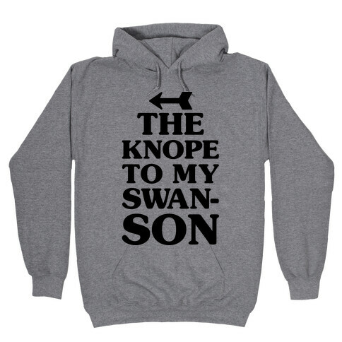 The Knope To My Swanson Hooded Sweatshirt