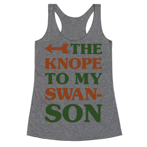 The Knope to my Swanson Racerback Tank Top