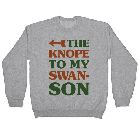 The Knope to my Swanson Pullover