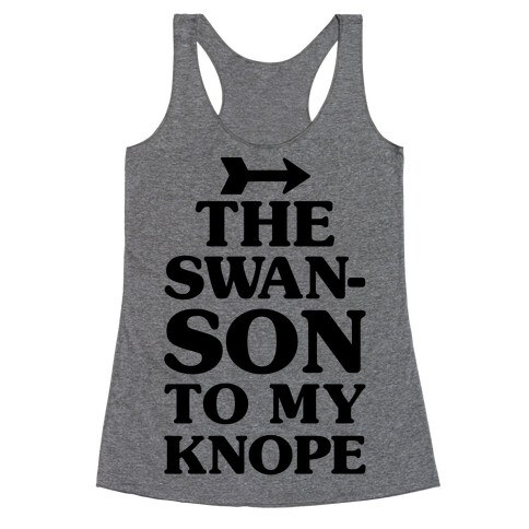 The Swanson To My Knope Racerback Tank Top