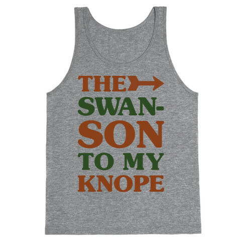The Swanson To My Knope Tank Top