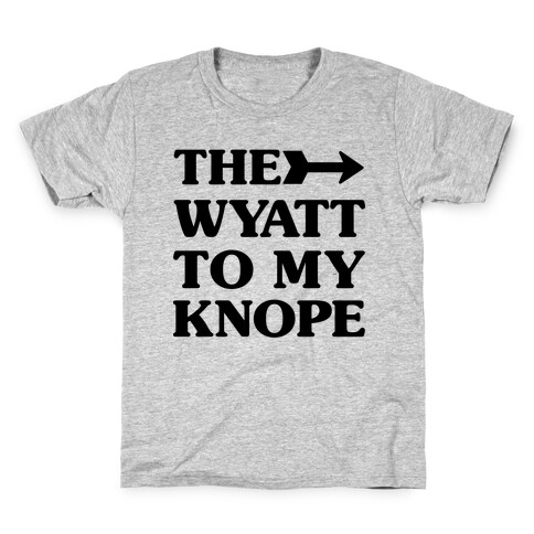 The Wyatt To My Knope Kids T-Shirt