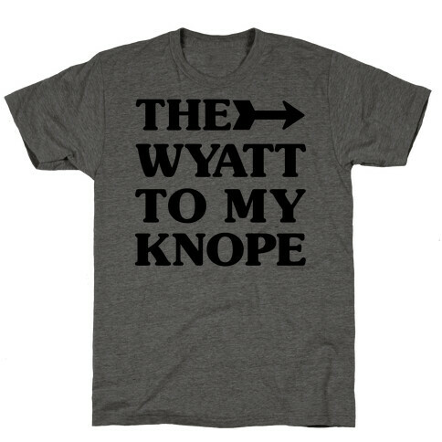 The Wyatt To My Knope T-Shirt