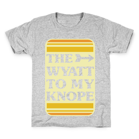 The Wyatt To My Knope Kids T-Shirt