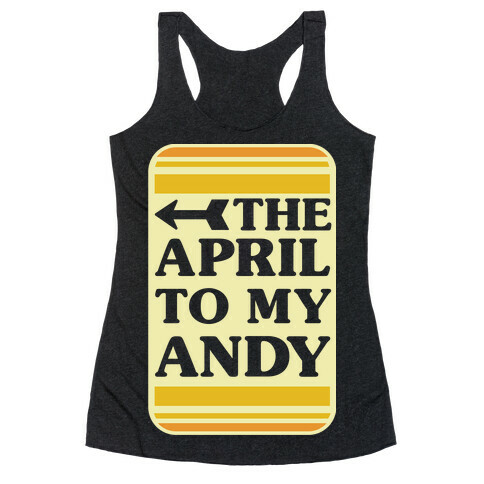 The April to My Andy Racerback Tank Top