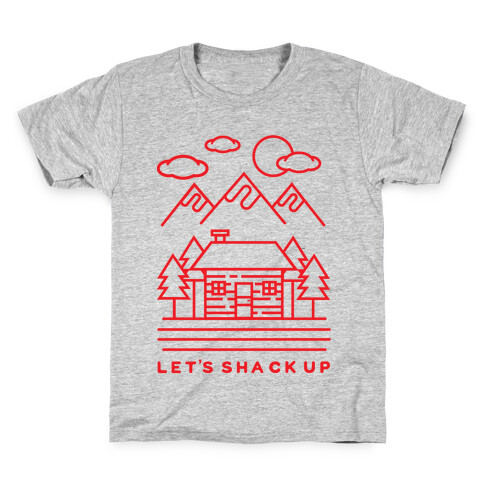 Let's Shack Up Kids T-Shirt