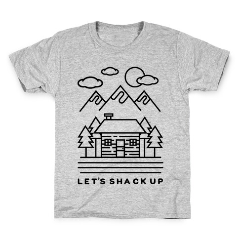 Let's Shack Up Kids T-Shirt