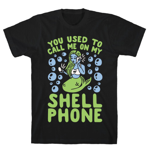 Call Me On My Shell Phone T-Shirt