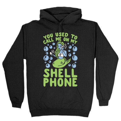 Call Me On My Shell Phone Hooded Sweatshirt