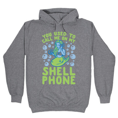 Call Me On My Shell Phone Hooded Sweatshirt