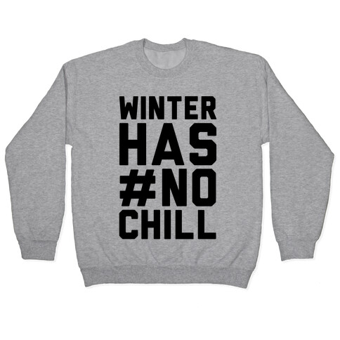 Winter Has No Chill Pullover