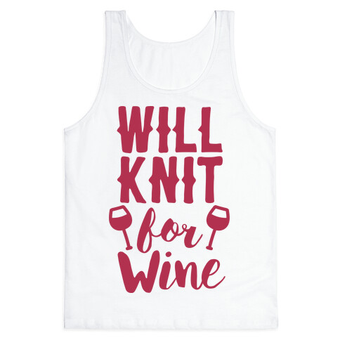 Will Knit For Wine Tank Top
