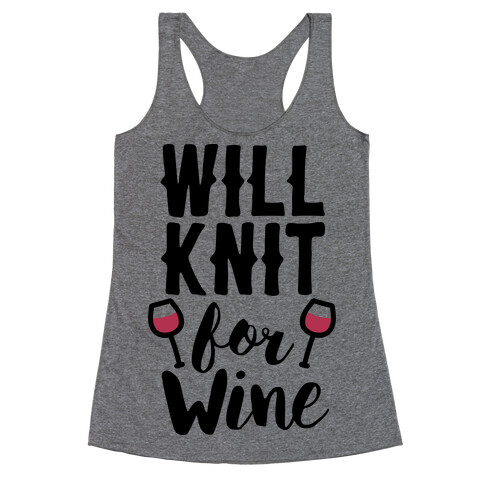 Will Knit For Wine Racerback Tank Top