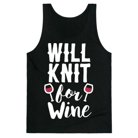 Will Knit For Wine Tank Top
