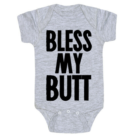 Bless My Butt  Baby One-Piece