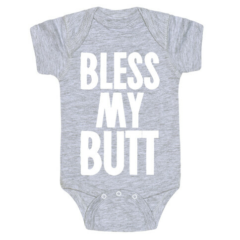 Bless My Butt  Baby One-Piece