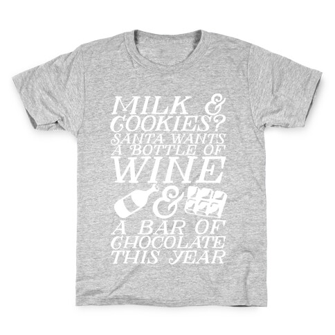 Santa Wants Wine & a Bar of Chocolate This Year  Kids T-Shirt