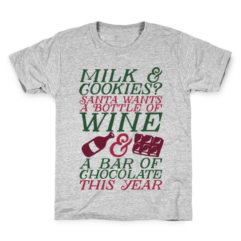 Santa Wants Wine & a Bar of Chocolate This Year  Kids T-Shirt